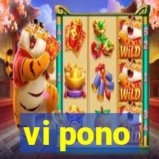 vi pono